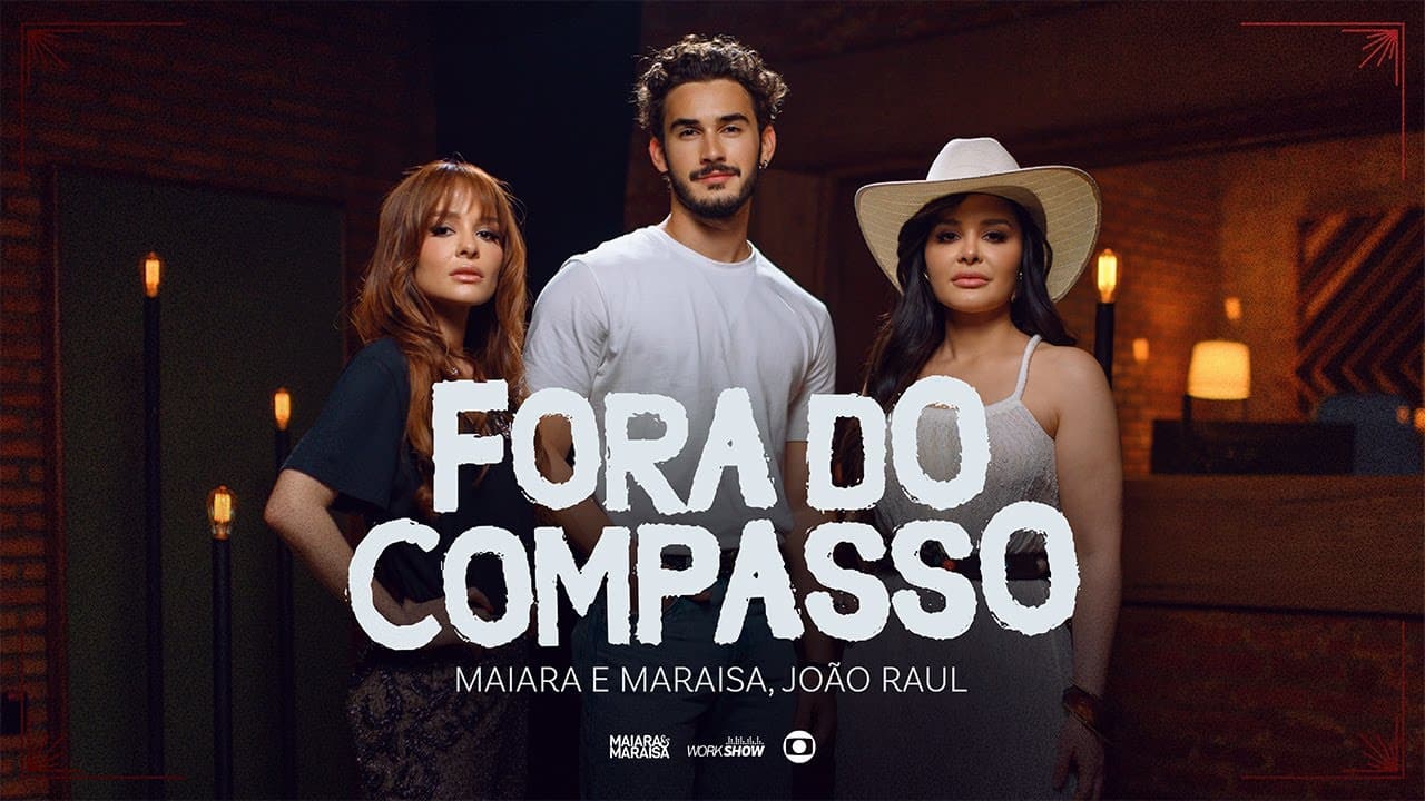 Maiara & Maraisa, João Raul - Fora Do Compasso
