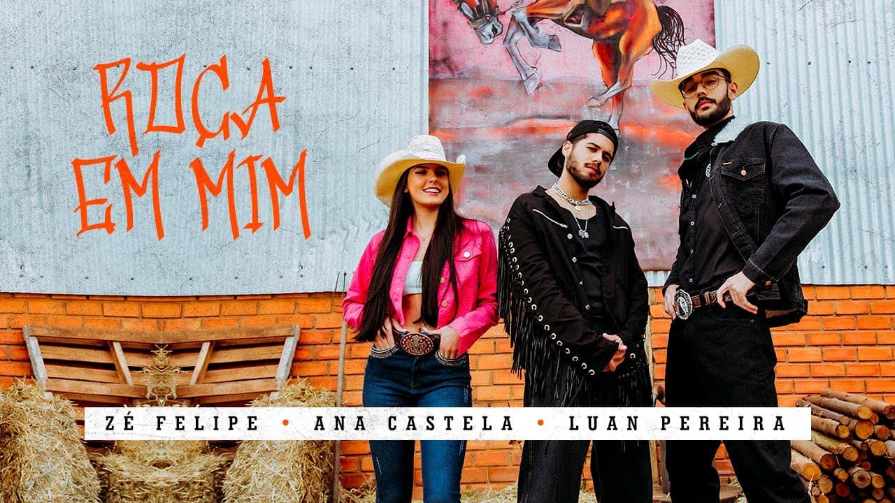 Zé Felipe, @anacastelaoficial e @LuanPereiraLP - Roça Em Mim (Videoclipe Oficial)