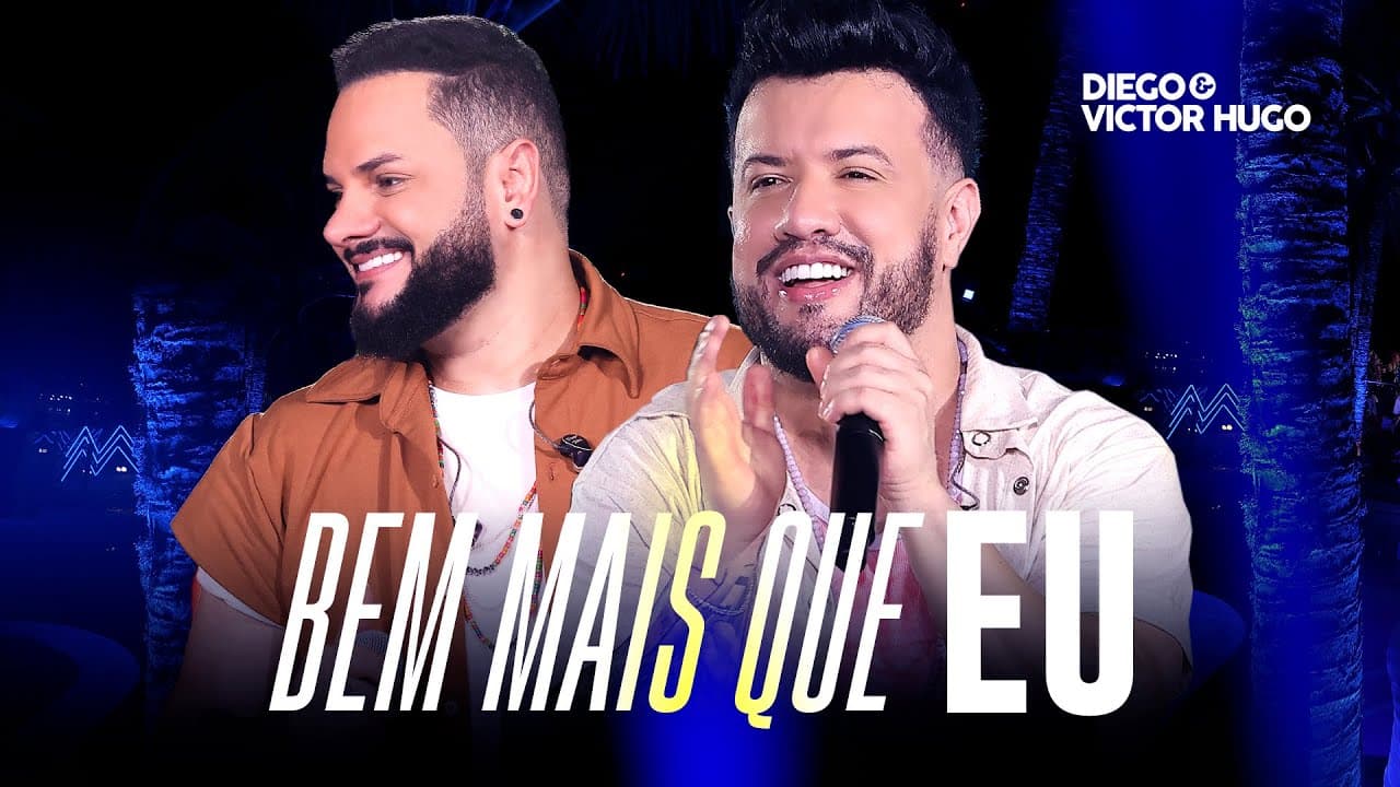 Diego e Victor Hugo - Bem Mais Que Eu (Você Quer Caçar Seu Rumo) (Ao Vivo) (Vídeo Oficial)